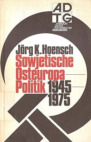 Bild des Verkufers fr Sowjetische Osteuropa- Politik 1945 - 1975. zum Verkauf von Gabis Bcherlager