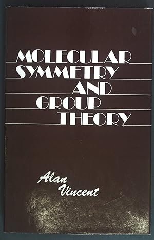 Bild des Verkufers fr Molecular Symmetry and Group Theory: Programmed Introduction to Chemical Applications zum Verkauf von books4less (Versandantiquariat Petra Gros GmbH & Co. KG)