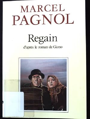 Image du vendeur pour Regain d' apres le roman de Giono. mis en vente par books4less (Versandantiquariat Petra Gros GmbH & Co. KG)