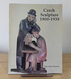 Seller image for Czech Sculpture, 1800-1938 for sale by Milbury Books