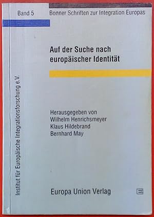 Bild des Verkufers fr Auf der Suche nach europischer Identitt BAND 5. Bonner Schriften zur Integration Europas. zum Verkauf von biblion2