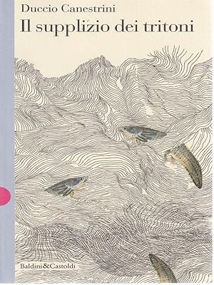 Imagen del vendedor de Il supplizio dei tritoni a la venta por Librodifaccia