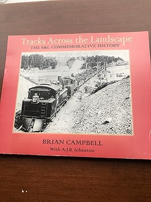 Seller image for Tracks Across the Landscape: The S&L Commemorative History for sale by Masons' Books