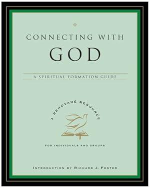 Bild des Verkufers fr Connecting with God : A Spiritual Formation Guide zum Verkauf von GreatBookPrices