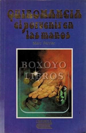 Image du vendeur pour Quiromancia. El porvenir en las manos mis en vente par Boxoyo Libros S.L.
