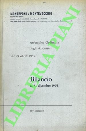 Monteponi & Montevecchio Società per Azioni. Bilancio al 31 dicembre 1964. Assemblea ordinaria de...