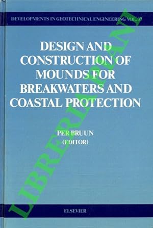 Desing and construction of mounds for breakwaters and coastal protection.