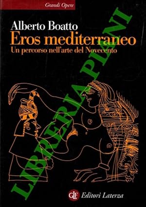 Seller image for Eros mediterraneo. Un percorso nell'arte del Novecento. for sale by Libreria Piani