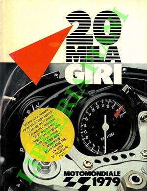 Seller image for 20mila giri. Motomondiale 1979. for sale by Libreria Piani