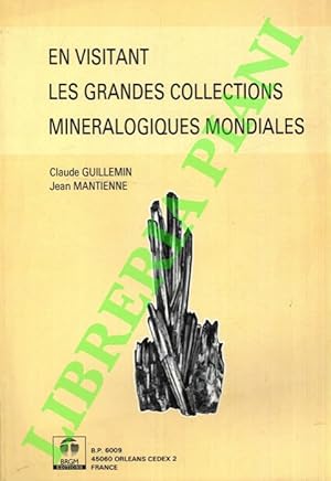 Seller image for En visitant les grandes collections minralogiques mondiales. for sale by Libreria Piani