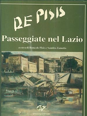 Bild des Verkufers fr De Pisis. Passeggiate nel Lazio zum Verkauf von Librodifaccia