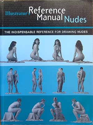Bild des Verkufers fr Illustrator's Reference Manual Nudes (Illustrators Reference) zum Verkauf von Hanselled Books