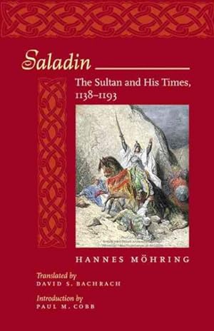 Imagen del vendedor de Saladin : The Sultan and His Times, 1138-1193 a la venta por GreatBookPrices