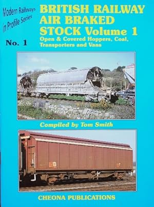 Seller image for MODERN RAILWAYS IN PROFILE SERIES No.2 BRITISH RAILWAY AIR BRAKED STOCK Volume 1 - Open & Covered Hoppers, Coal, Transporters and Vans for sale by Martin Bott Bookdealers Ltd