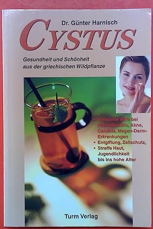 Bild des Verkufers fr Cystus. Gesundheit und Schnheit aus der griechischen Wildpflanze. 2. Auflage. zum Verkauf von biblion2