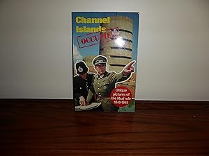 Bild des Verkufers fr Channel Islands Occupied Unique pictures of the Nazi rule 1940-1945 zum Verkauf von Annandale Books