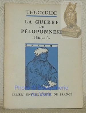 Bild des Verkufers fr La guerre du Ploponnse: Pricls, II, 1  65. Edition, introduction et commentaire de Raymond Weil. Erasme 10, collection de textes grecs comments, publie sous la direction de Robert Flacelire. zum Verkauf von Bouquinerie du Varis