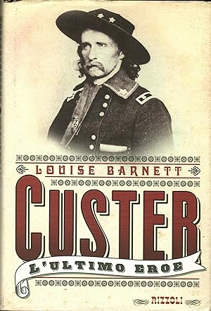 Custer. L'ultimo eroe