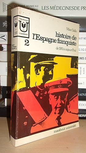 Image du vendeur pour HISTOIRE DE L'ESPAGNE FRANQUISTE - Tome II : De 1951  Aujourd'hui mis en vente par Planet's books
