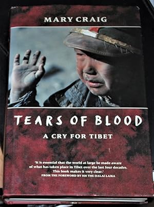 Seller image for TEARS OF BLOOD A CRY FOR TIBET for sale by O'Brien Books