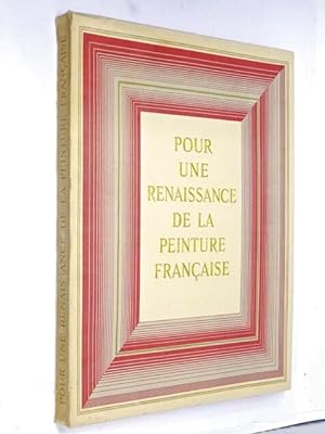 Imagen del vendedor de Pour une renaissance de la peinture franaise / Jacques Baschet a la venta por Librairie Douin