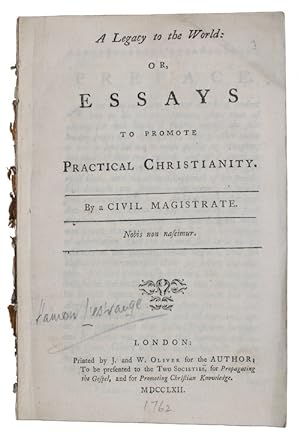Seller image for A Legacy to the World: or, essays to promote Practical Christianity for sale by Antiquates Ltd - ABA, ILAB