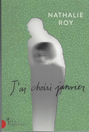 Seller image for J'Ai Choisi Janvier for sale by BYTOWN BOOKERY