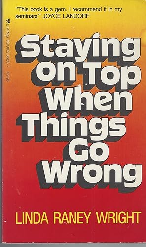 Staying on Top when Things Go Wrong