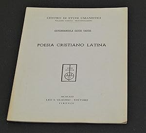 Imagen del vendedor de Secchi Tarugi Giovannangiola. Poesia cristiano latina. Leo S. Olschki. 1963 a la venta por Amarcord libri
