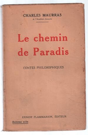 Image du vendeur pour Le chemin de paradis (contes philosophiques) mis en vente par librairie philippe arnaiz