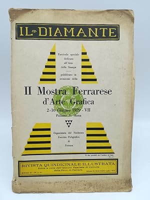 II Mostra Ferrarese d'arte grafica 2 - 16 giugno 1929. Il Diamante. Fascicolo speciale dedicato a...