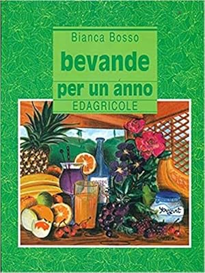 Seller image for Bevande Per Un Anno for sale by Piazza del Libro