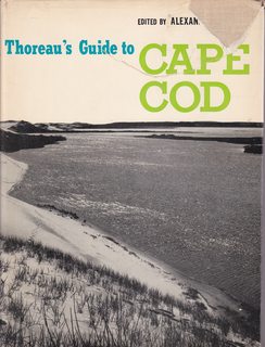 Thoreau's Guide to Cape Cod (Based on Cape Cod by Henry David Thoreau) With a biographical sketch...