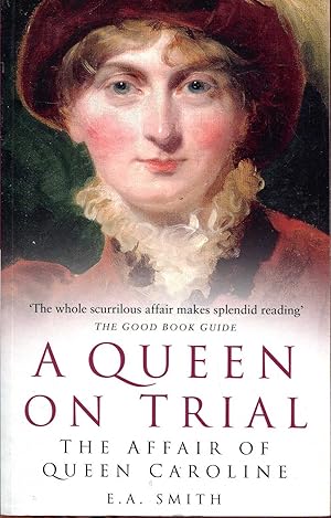 Seller image for A Queen on Trial: The Affair of Queen Caroline for sale by Pendleburys - the bookshop in the hills