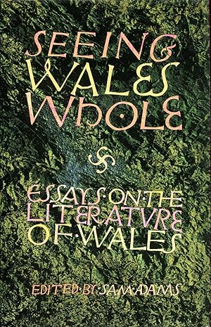 Bild des Verkufers fr Seeing Wales Whole: Essays on the Literature of Wales zum Verkauf von Pendleburys - the bookshop in the hills
