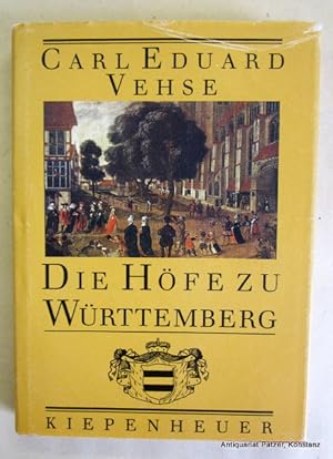 Bild des Verkufers fr Die Hfe zu Wrttemberg. Ausgewhlt, bearbeitet u. herausgegeben von Wolfgang Schneider. Leipzig, Kiepenheuer, 1992. Mit 22 zeitgenssischen Illustrationen. 199 S. Or.-Lwd. mit Schutzumschlag; dieser etwas geknittert. (ISBN 3378005181). zum Verkauf von Jrgen Patzer