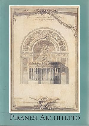 Bild des Verkufers fr Piranesi Architetto. Roma, 15 maggio-5 luglio 1992. American Academy in Rome zum Verkauf von Graphem. Kunst- und Buchantiquariat