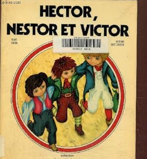 Seller image for Hector, Nestor et Victor (Collection J'aime lire) for sale by Le-Livre