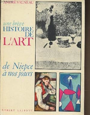 Image du vendeur pour Une brve Histoire de l'art de Niepce  nos jours mis en vente par Le-Livre