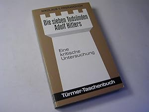 Bild des Verkufers fr Die sieben Todsnden Adolf Hitlers : eine kritische Untersuchung zum Verkauf von Antiquariat Fuchseck