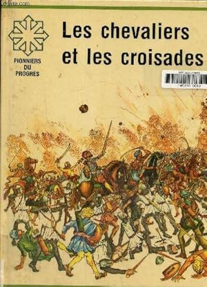 Bild des Verkufers fr Les chevaliers et les croisades zum Verkauf von Le-Livre