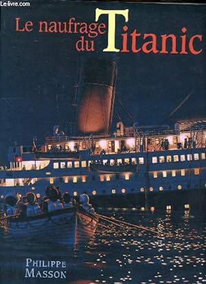 Seller image for Le naufrage du Titanic for sale by Le-Livre
