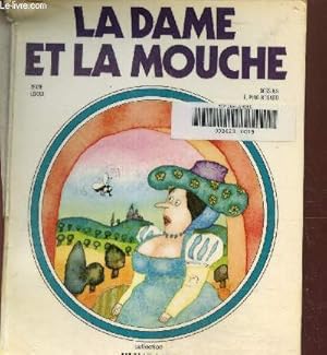 Seller image for La Dame et la mouche (Collection J'aime lire) for sale by Le-Livre