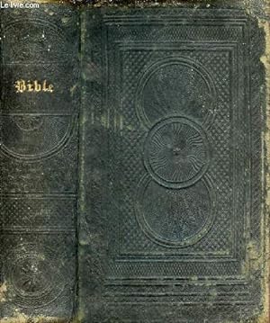 Image du vendeur pour The holy bible containing the old and new testaments translated out of the original longues and with the former translations diligently compared and revised. mis en vente par Le-Livre