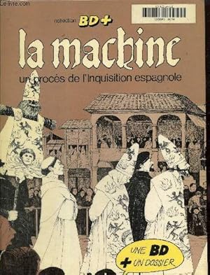 Image du vendeur pour La Machine. Un procs de l'inquisition espagnole mis en vente par Le-Livre