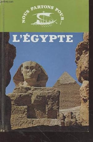 Bild des Verkufers fr L'Egypte (Collection : "Nous partons pour.") zum Verkauf von Le-Livre