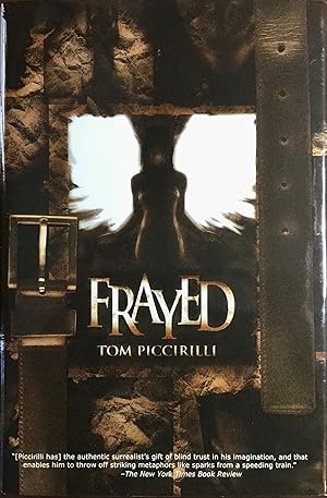 FRAYED (Signed & Numbered Ltd. Hardcover Edition)