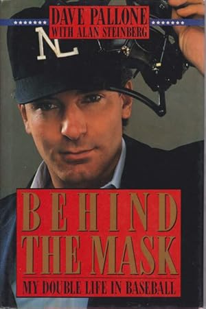 Imagen del vendedor de BEHIND THE MASK My Double Life in Baseball a la venta por Complete Traveller Antiquarian Bookstore