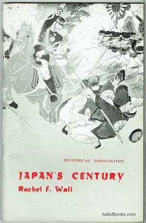 Seller image for Japans Century: An Interpretation Of Japanese History Since The Eighteen-fifties for sale by Hall of Books