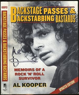 Backstage Passes & Backstabbing Bastards: Memoirs of Roll n' Roll Survivor. Updated Edition!